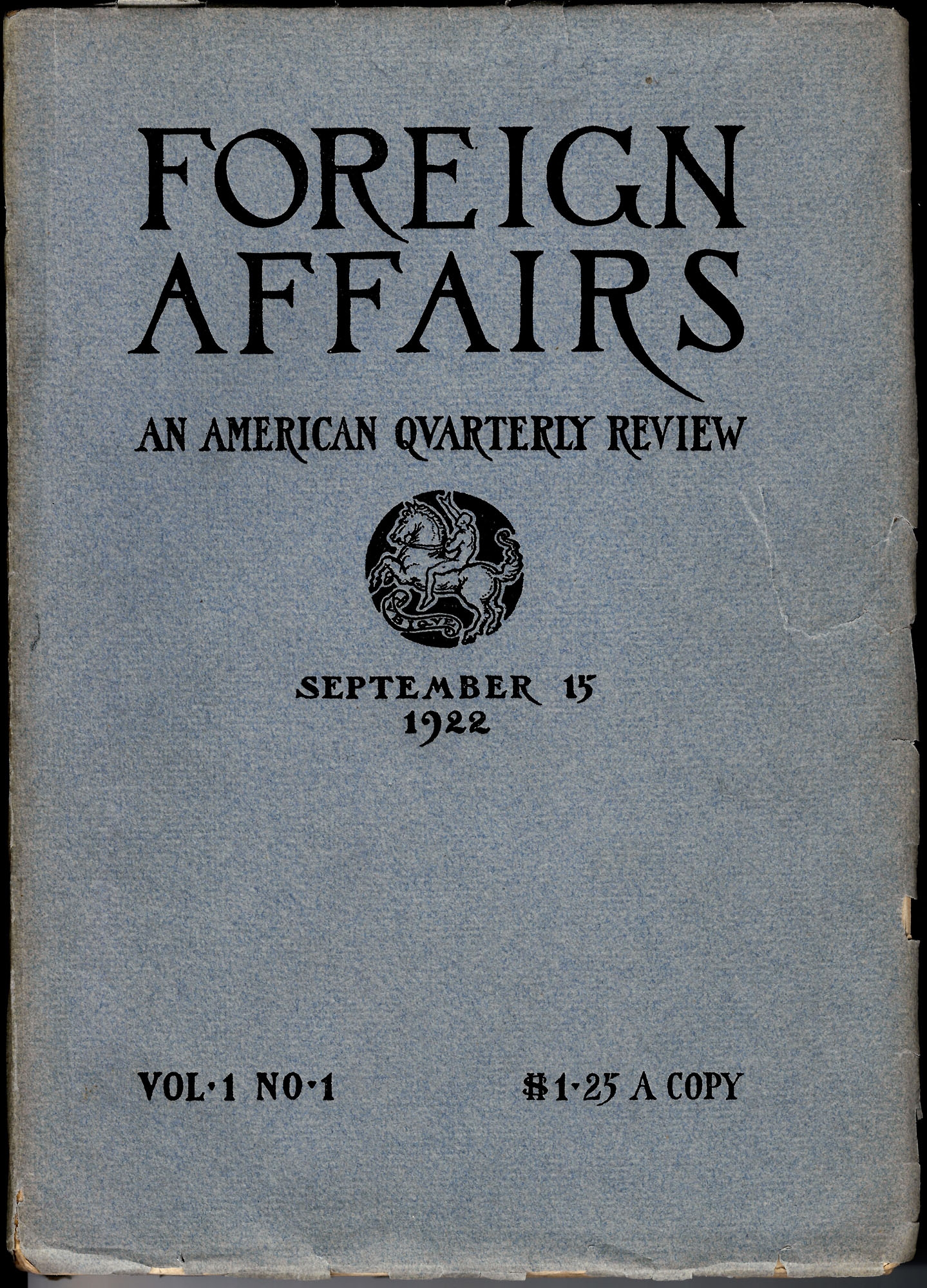 <span class='italics'>Foreign Affairs</span> publishes its first issue, edited by Archibald Cary Coolidge